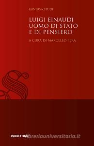 Ebook Luigi Einaudi uomo di Stato e di pensiero di AA.VV. edito da Rubbettino Editore