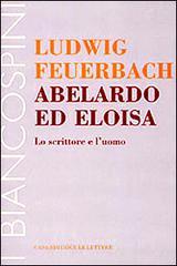 Abelardo ed Eloisa. Lo scrittore e luomo.pdf