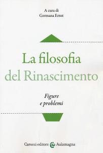 La filosofia del Rinascimento. Figure e problemi.pdf