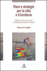 Piani e strategie per la città e il territorio. Riflessioni critiche sui processi di pianificazione strategica territoriale.pdf