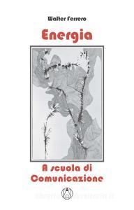 Energia. A scuola di comunicazione.pdf