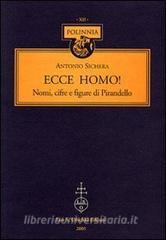 Ecce homo! Nomi, cifre e figure di Pirandello.pdf