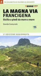 La Magna via Francigena. Sicilia a piedi da mare a mare.pdf
