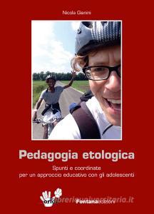 Pedagogia etologica. Spunti e coordinate per un approccio educativo con gli adolescenti.pdf