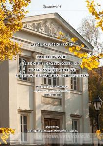 Sympozjum egejskie. Proceedings of the «2nd students Conference in aegean archaeology...» (Polonia, 25 aprile 2014). Ediz. italiana e inglese.pdf