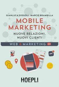 Mobile marketing. Nuove relazioni, nuovi clienti.pdf