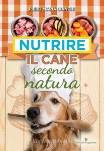 Nutrire il cane secondo natura.pdf