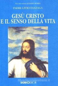 Gesù Cristo e il senso della vita.pdf