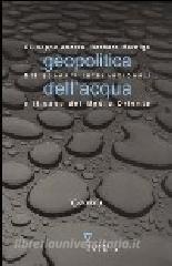 Geopolitica dellacqua. Gli scenari internazionali e il caso del Medio Oriente.pdf