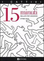 Quindici minuti. Ballate per assassini.pdf