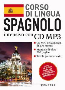 Spagnolo. Corso di lingua intensivo. Con CD Audio formato MP3.pdf