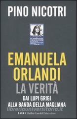 Emanuela Orlandi: la verità. Dai Lupi Grigi alla banda della Magliana.pdf