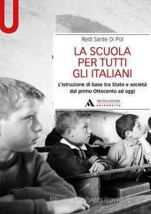 La scuola per tutti gli italiani. Listruzione di base tra Stato e società dal primo Ottocento ad oggi.pdf