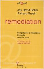 Remediation. Competizione e integrazione tra media vecchi e nuovi.pdf