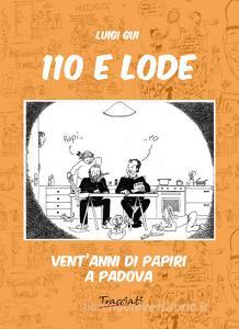 110 e lode. Ventanni di papiri a Padova. Ediz. illustrata.pdf