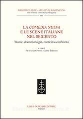 La Comedia Nueva e le scene italiane nel Seicento. Trame, drammaturgie, contesti a confronto.pdf