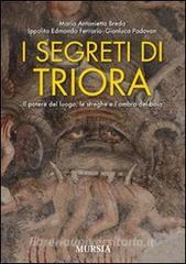 I segreti di Triora. Il potere del luogo, le streghe e lombra del boia.pdf