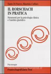Il Rorschach in pratica. Strumento per la psicologia clinica e lambito giuridico.pdf