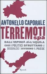 Terremori spa. DallIrpinia allAquila. Così i politici sfruttano le disgrazie e dividono il paese.pdf