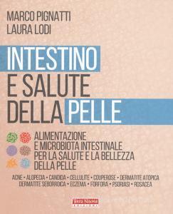 Intestino e salute della pelle. Alimentazione e microbiota intestinale per la salute e la bellezza della pelle.pdf