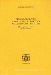 Dialogo socratico e nascita della dialettica nella filosofia di Platone.pdf