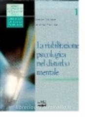 La riabilitazione psicologica nel disturbo mentale.pdf