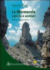 Le Marmarole: valichi e sentieri. Itinerari escursionistici.pdf