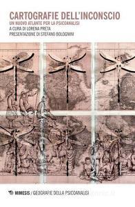 Cartografie dellinconscio. Un nuovo atlante per la psicoanalisi.pdf