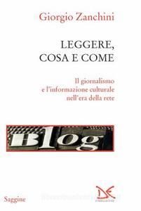 Leggere, cosa e come. Il giornalismo e linformazione culturale nellera della rete.pdf
