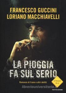 La pioggia fa sul serio. Romanzo di frane e altri delitti.pdf