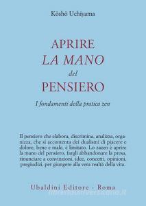 Aprire la mano del pensiero. I fondamenti della pratica zen.pdf