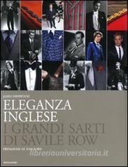 Eleganza inglese. I grandi sarti di Savile Row.pdf