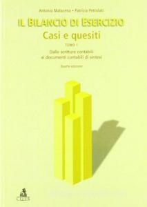 Il bilancio di esercizio. Casi e quesiti. Dalle scritture contabili ai documenti contabili di sintesi vol.1.pdf