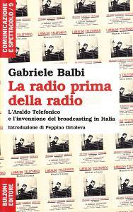 La radio prima della radio. Laraldo telefonico e linvenzione del broadcasting in Italia.pdf