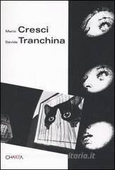Mario Cresci, Davide Tranchina. Analogie-Analogies. Catalogo della mostra (Milano, 23 aprile-29 maggio 2004).pdf