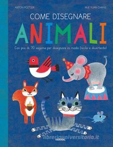 Come Disegnare Animali Ediz A Colori Poitier Anton Chang Hui Yuan Fatatrac Pdf Ragbichalveticti7