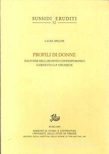Profili di donne. Dai fondi dellArchivio contemporaneo G. P. Vieusseux.pdf