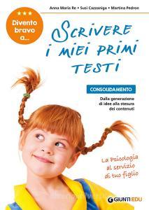 Divento bravo a... scrivere i miei primi testi. Consolidamento.pdf