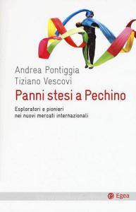 Panni stesi a Pechino. Esploratori e pionieri nei nuovi mercati internazionali.pdf