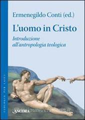 L uomo in Cristo. Introduzione allantropologia teologica.pdf