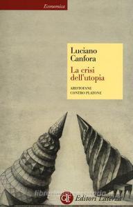La crisi dellutopia. Aristofane contro Platone.pdf