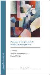 Pensare Georg Simmel. Eredità e prospettive. Ediz. italiana e francese. Con CD-ROM.pdf