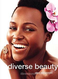 Diverse beauty. Ediz. illustrata.pdf