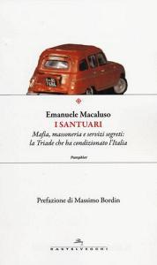 I santuari. Mafia, massoneria e servizi segreti: la triade che ha condizionato lItalia.pdf