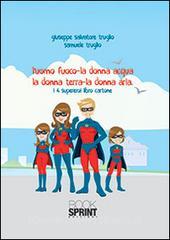 L uomo fuoco, la donna acqua, la donna terra, la donna aria.pdf