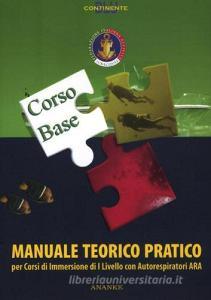 Manuale teorico pratico corso Ara. Per corsi di immersione di livello I con autorespiratori Ara.pdf