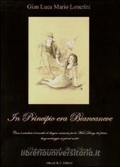 In principio era Biancaneve. Comè cambiato il concetto di disegno animato per la Walt Disney dal primo lungometraggio ai giorni nostri.pdf