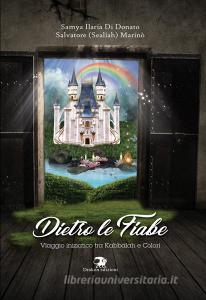 Dietro le fiabe. Viaggio iniziatico tra Kabbalah e colori.pdf