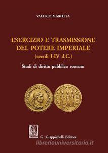 Esercizio e trasmissione del potere imperiale (secoli I-IV d.C.).pdf