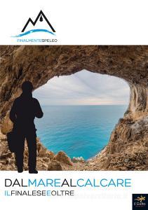 Dal mare al calcare. Il finalese e oltre.pdf
